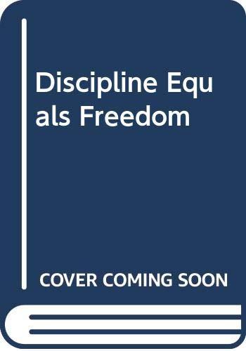 Discipline Equals Freedom