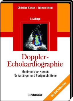 Doppler-Echokardiographie: Multimedialer Kursus für Anfänger und Fortgeschrittene