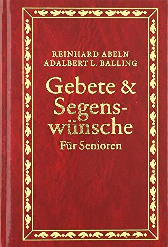 Gebete & Segenswünsche für Senioren: Großdruckausgabe