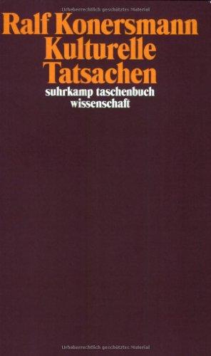 Kulturelle Tatsachen (suhrkamp taschenbuch wissenschaft)