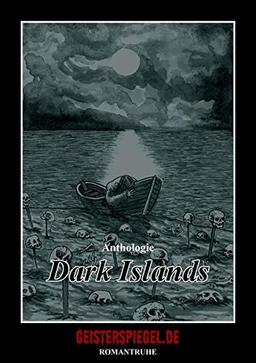 Dark Islands: Die neunte Geisterspiegel-Anthologie