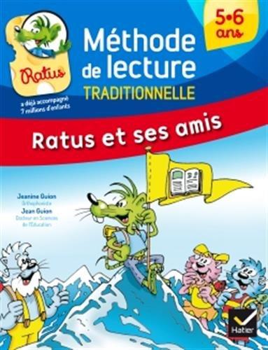 Ratus et ses amis. Méthode de lecture traditionnelle : 5-6 ans