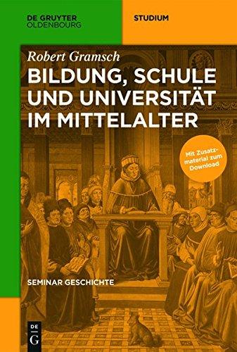 Seminar Geschichte: Bildung, Schule und Universität im Mittelalter (De Gruyter Studium)