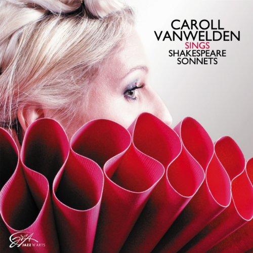 Caroll Vanwelden: Sings Shakespeare Sonnets