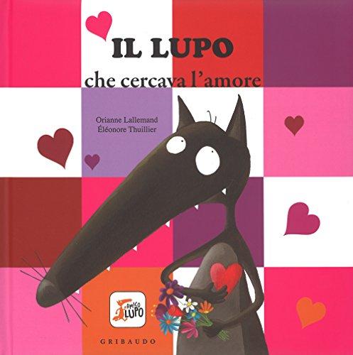 Il lupo che cercava l'amore. Amico lupo