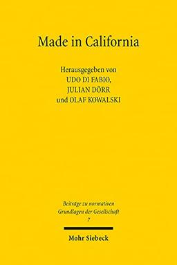 Made in California: Zur politischen Ideologie des Silicon Valley (BnGG, Band 7)