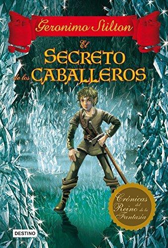 El secreto de los caballeros (Crónicas del Reino de la Fantasía, Band 4)