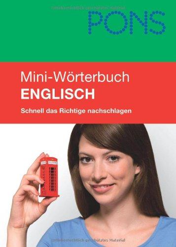 PONS Mini-Wörterbuch Englisch: Schnell das Richtige nachschlagen