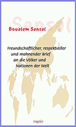 Freundschaftlicher, respektvoller und mahnender Brief an die Völker und Nationen der Welt