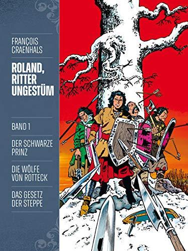 Roland, Ritter Ungestüm 1: Neue Edition (Roland, Ritter Ungestüm Neue Edition)