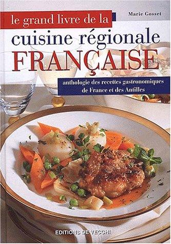 Le grand livre de la cuisine régionale française (Vie Quotidienne)