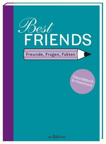 Best Friends: Freunde, Fragen, Fakten