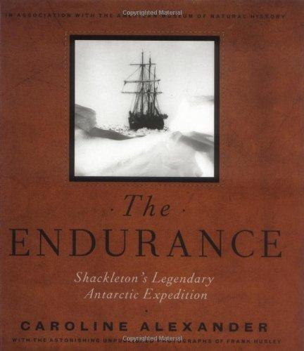 The Endurance: Shackleton's Legendary Antarctic Expedition