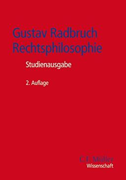 Gustav Radbruch - Rechtsphilosophie: Studienausgabe