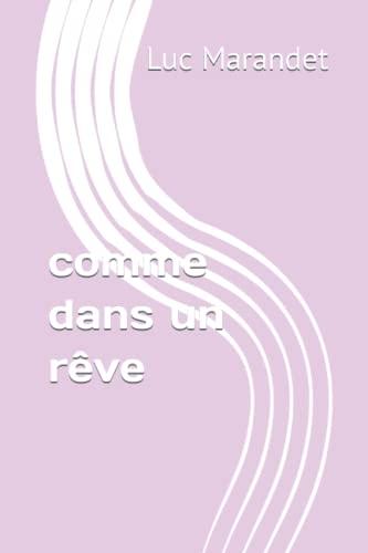 Comme dans un rêve