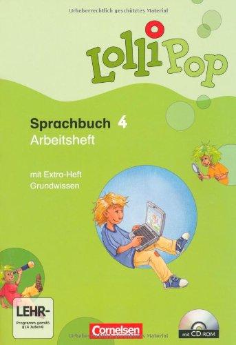 LolliPop Sprachbuch: 4. Schuljahr - Arbeitsheft: Mit CD-ROM, Lernstandsseiten und Grundwissenheft