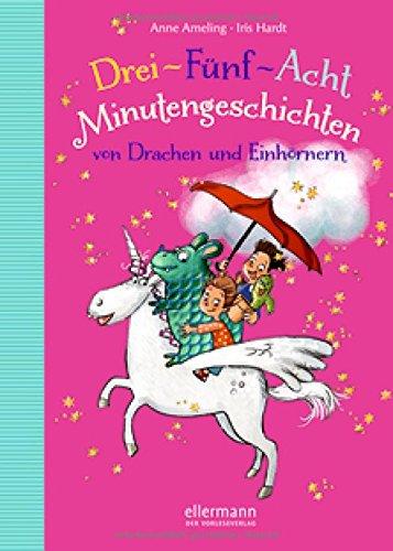 3-5-8 Minutengeschichten von Drachen und Einhörnern (Große Vorlesebücher)