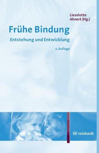 Frühe Bindung: Entstehung und Entwicklung