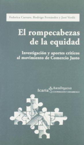 El rompecabezas de la equidad : investigación y aportes críticos al movimiento de comercio justo (Ακαδημεια, Band 61)