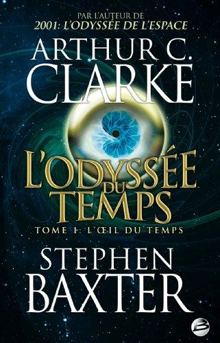 L'odyssée du temps. Vol. 1. L'oeil du temps