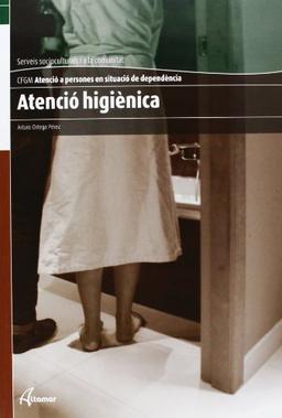 Atenció higiènica (CFGM ATENCIÓ A PERSONES EN SITUACIÓ DE DEPENDÈNCIA)