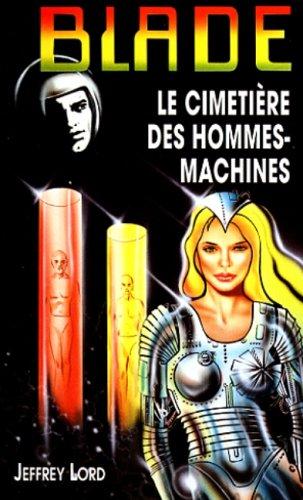 Le cimetière des hommes-machines (Blade)