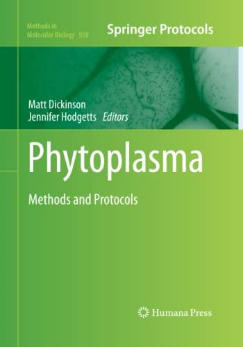 Phytoplasma: Methods and Protocols (Methods in Molecular Biology, Band 938)