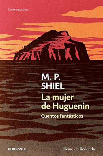 La mujer de Huguenin: Cuentos fantásticos (CONTEMPORANEA, Band 26201)