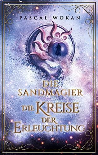 Die Sandmagier: Die Kreise der Erleuchtung