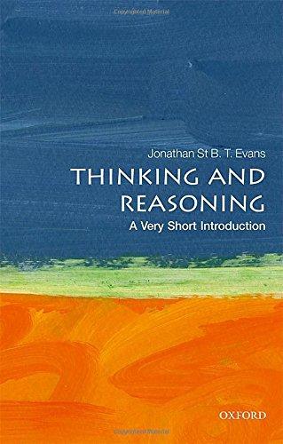 Thinking and Reasoning: A Very Short Introduction (Very Short Introductions)