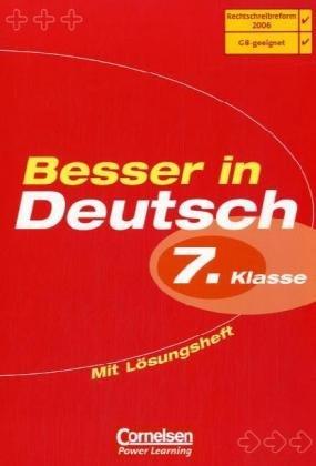 Besser in Deutsch. Sekundarstufe I: Besser in Deutsch. 7. Klasse. Neubearbeitung. Übungsbuch. Neue Rechtschreibung. (Lernmaterialien)