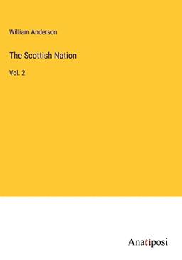 The Scottish Nation: Vol. 2