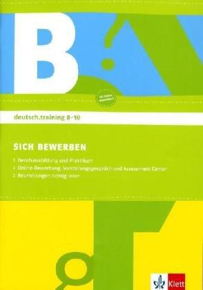 deutsch.training. Arbeitshefte zur Leseförderung. Diagnostizieren und individuell fördern: deutsch.training. Sich bewerben. Arbeitsheft 8-10. Klasse: ... Center. Beurteilungen tichtig lesen