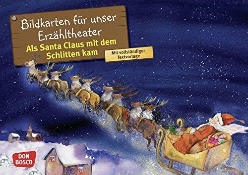 Als Santa Claus mit dem Schlitten kam. Kamishibai Bildkartenset.: Entdecken - Erzählen - Begreifen: Märchen (Märchen für unser Erzähltheater)