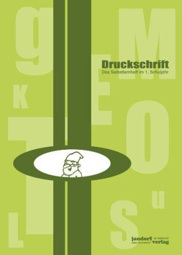 Druckschrift: Das Selbstlernheft im 1. Schuljahr - Druckschriftlehrgang