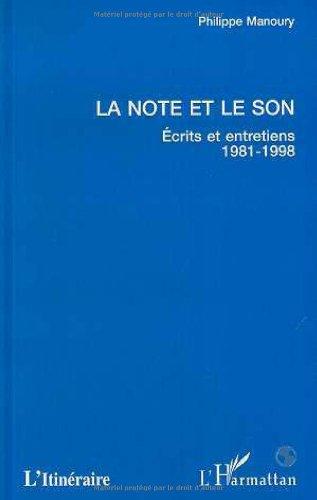 La note et le son : écrits et entretiens 1981-1998