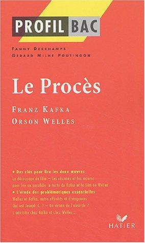 Le procès : Franz Kafka (1925), Orson Welles (1963)