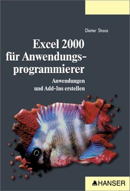 Excel 2000 für Anwendungsprogrammierer: Anwendungen und Add-Ins erstellen