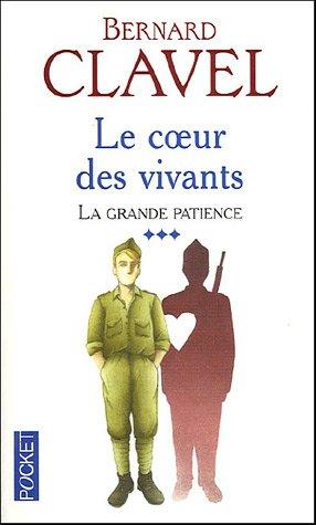 La grande patience. Vol. 3. Le coeur des vivants