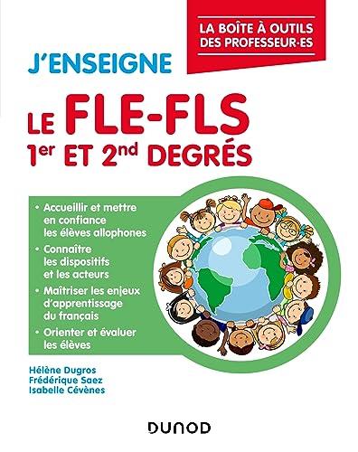 J'enseigne le FLE-FLS, 1er et 2nd degrés