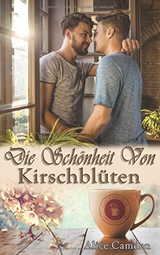 Die Schönheit von Kirschblüten (Café Cinnamon, Band 4)