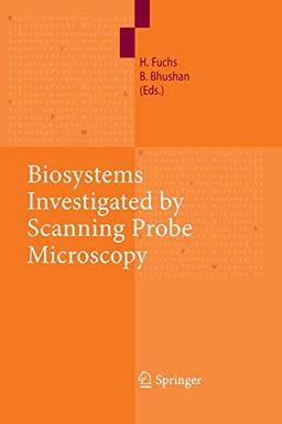 Biosystems - Investigated by Scanning Probe Microscopy