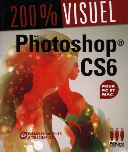 Photoshop CS6 : pour Mac et PC