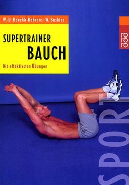 Supertrainer Bauch: Die effektivsten Übungen