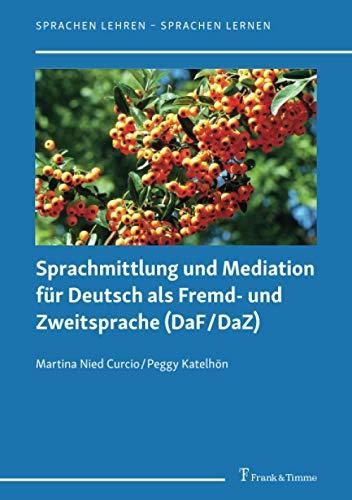 Sprachmittlung und Mediation für Deutsch als Fremd- und Zweitsprache (DaF/DaZ)