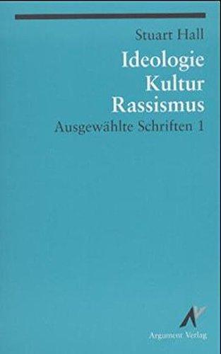 Ausgewählte Schriften / Ideologie, Kultur, Rassismus: Ausgewählte Schriften 1 (Argument Classics)