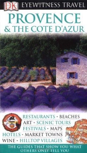 Provence and the Cote d'Azur (DK Eyewitness Travel Guide)