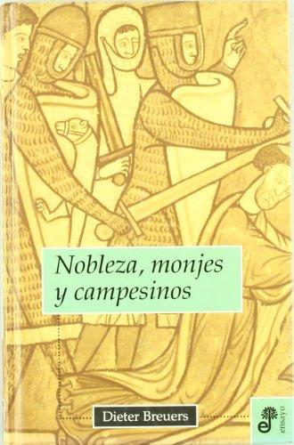 Nobleza, monjes y campesinos (Ensayo histórico)