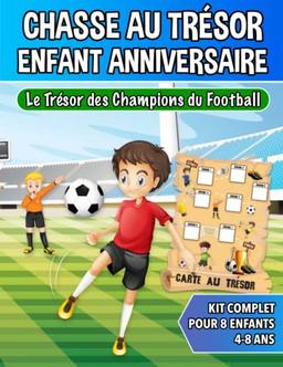 Chasse au Trésor Enfant Anniversaire - Champions du Football: Kit Complet pour Enfants de 4 à 8 ans - Carte, Énigmes, Invitations et Certificats - Tout Compris!