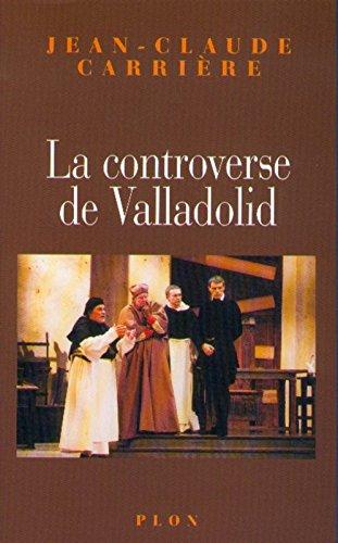 La controverse de Valladolid (Hors Collection)